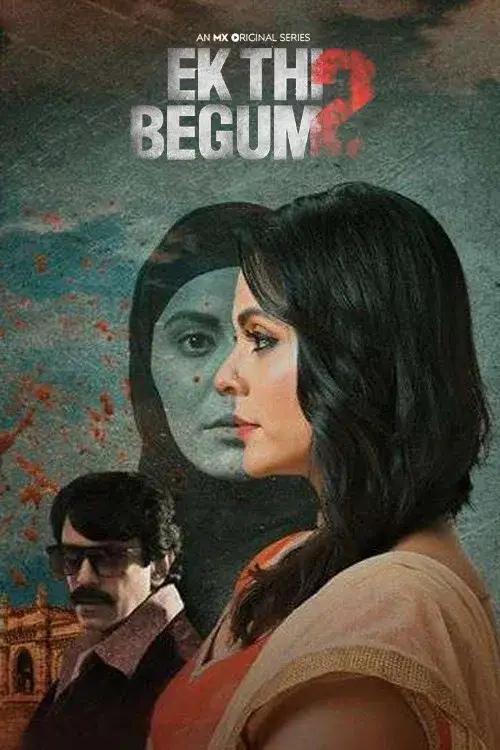 Download Ek Thi Begum (2021) Season 2 Hindi Complete MX Original WEB Series 480p | 720p | 1080p WEB DL 8 ek thi begum 2021