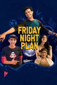 friday night plan netflix original 2023