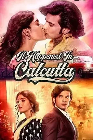 Download It Happened In Calcutta (Season 1) Hindi Complete ALTBalaji Web Series 480p & 720p 3 it happened in calcutta season 1