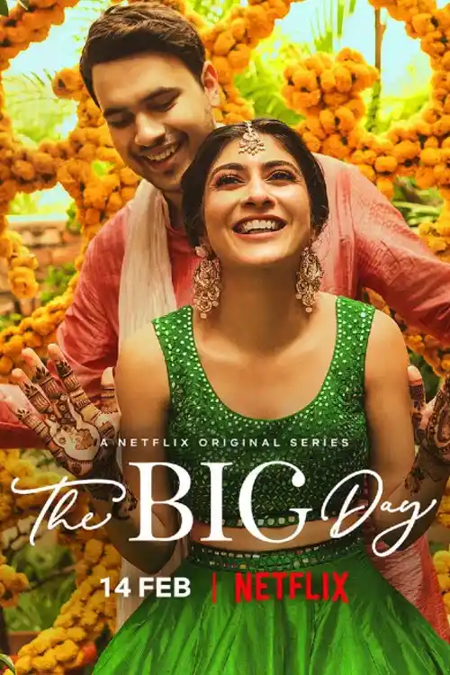 Download The Big Day (2021) Season 1 Hindi Complete Netflix WEB Series 480p | 720p HDRip 16 the big day 2021